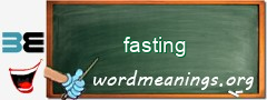 WordMeaning blackboard for fasting